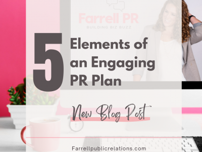 5 Elements of an Engaging Public Relations Plan