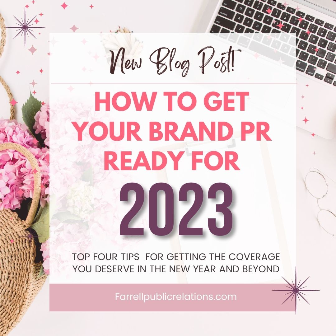 How to Get Your Brand PR Ready for 2023